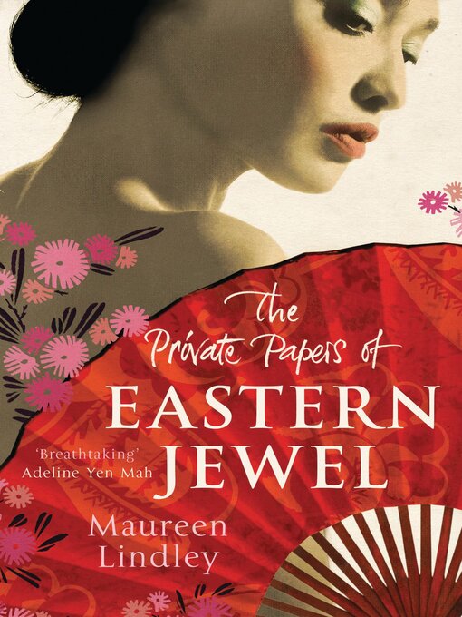 Title details for The Private Papers of Eastern Jewel by Maureen Lindley - Available